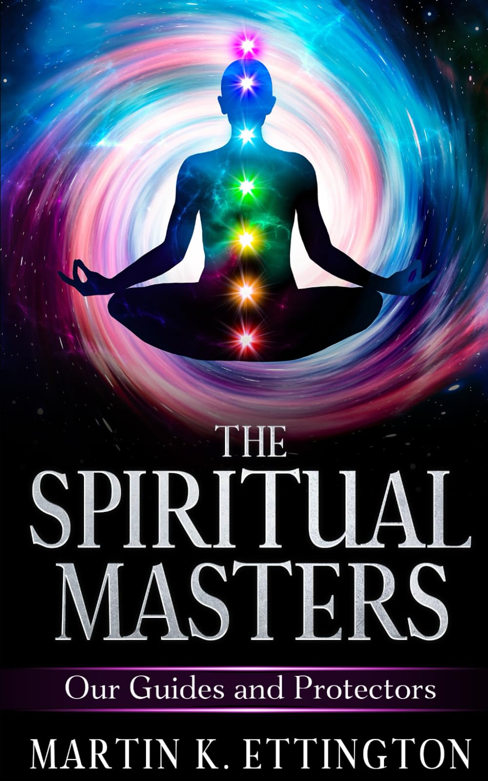 The Spiritual Masters: Our Guides and Protectors (The Personal Enlightenment Series)