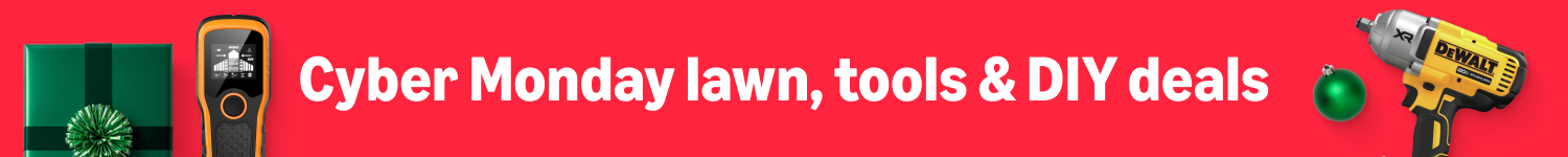 Cyber monday lawn, tools, & DIY Deals