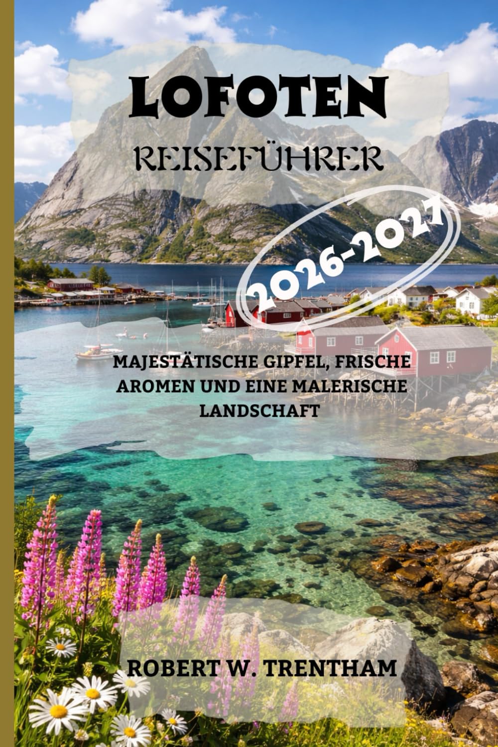 LOFOTEN Reiseführer 2026-2027
