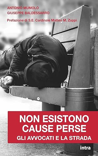 Non esistono cause perse: Gli avvocati e la strada