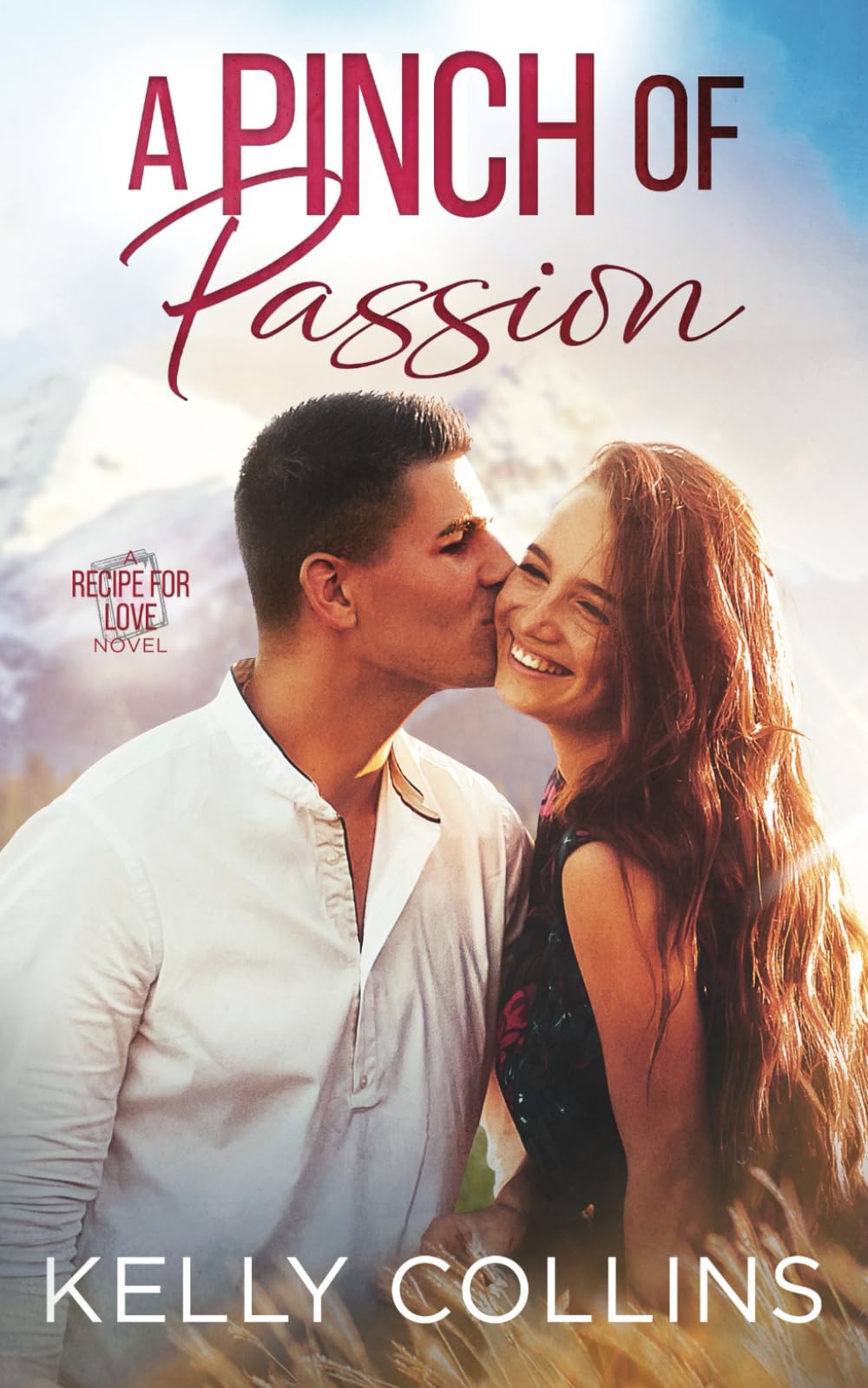 A Pinch of Passion (A Recipe for Love Novel)