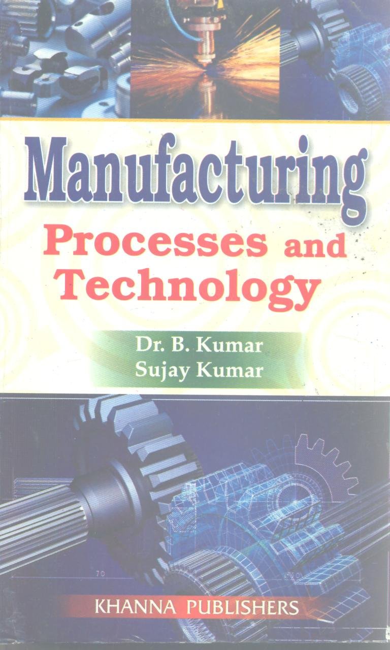 Manufacturing Processes and Technology [Paperback]