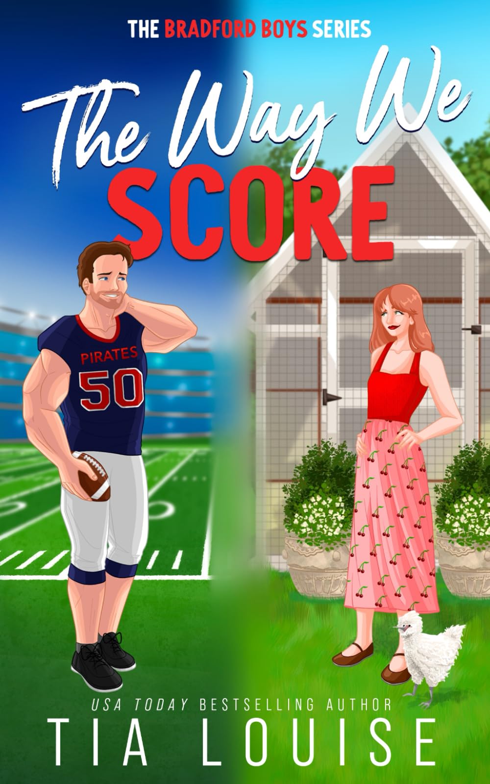 The Way We Score: A small-town, accidental pregnancy, sports romance. (The Bradford Boys)