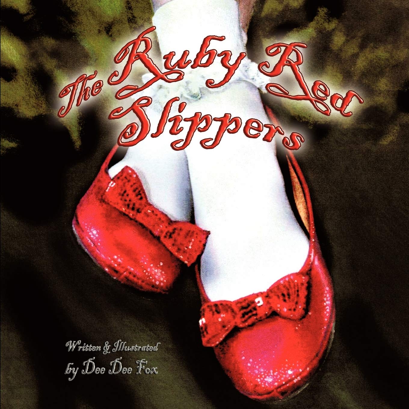 Dee Dee FoxThe Ruby Red Slippers