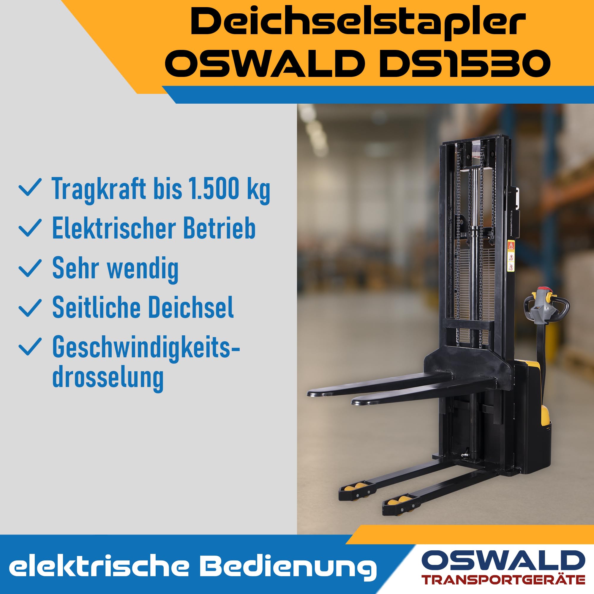 Deichselstapler DS1530 1,5 t - 3,0 m Hubhöhe - OSWALD Transportgeräte - Elektrostapler