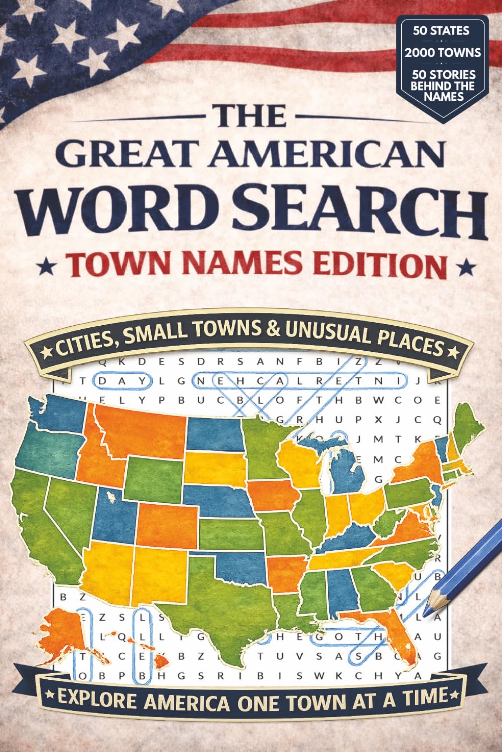 The Great American Word Search: Town Names Edition: Cities, Small Towns & Unusual Places Across All 50 States