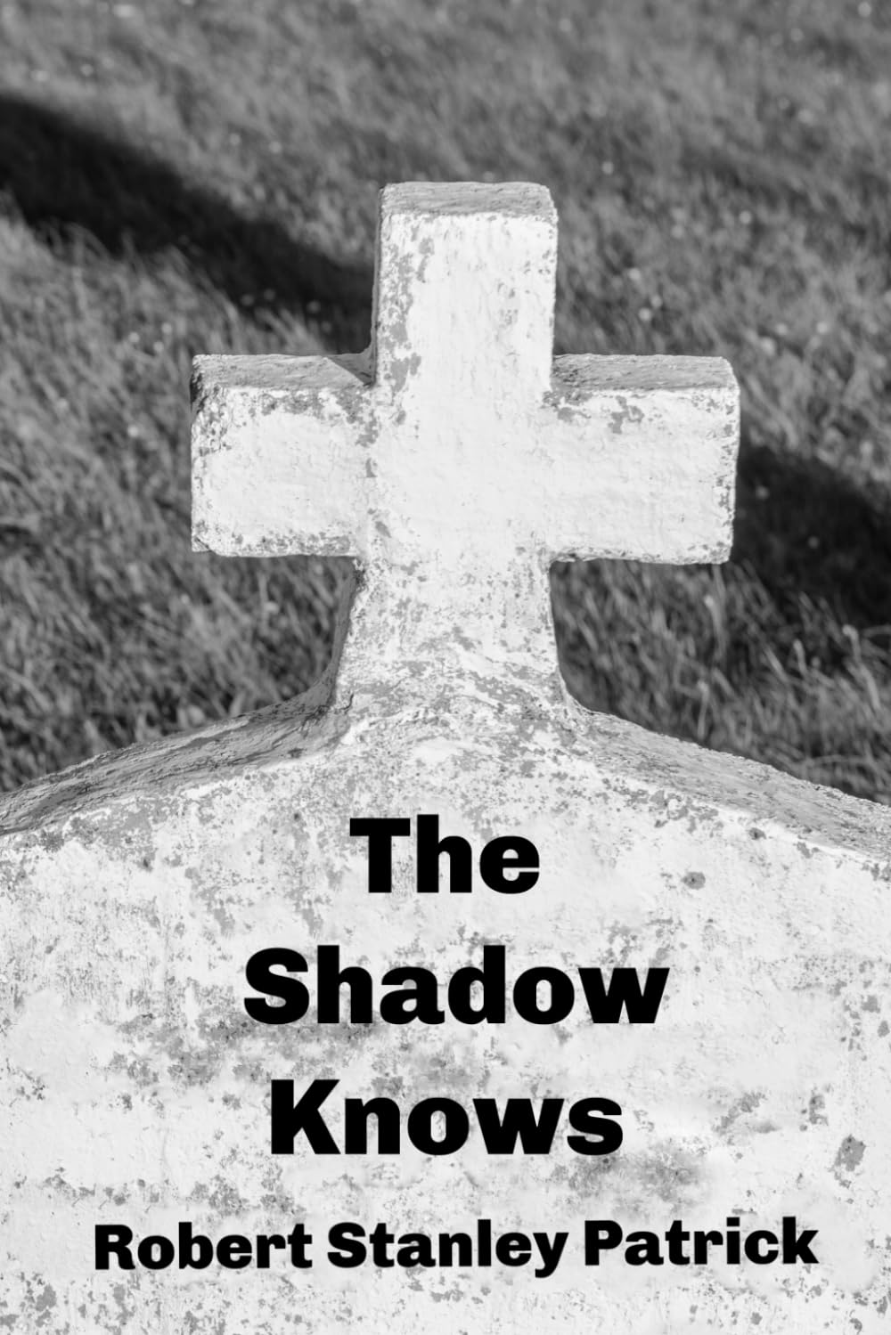 The Shadow Knows: A Collection of Poetry