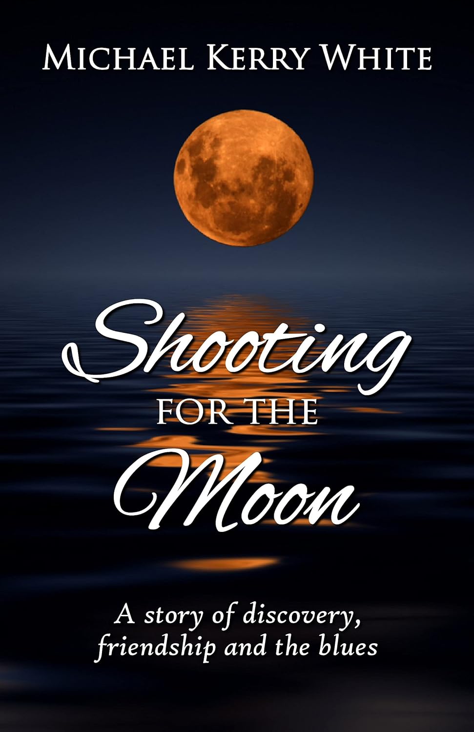 Shooting For The Moon eBook White, Michael Kerry Amazon.co.uk