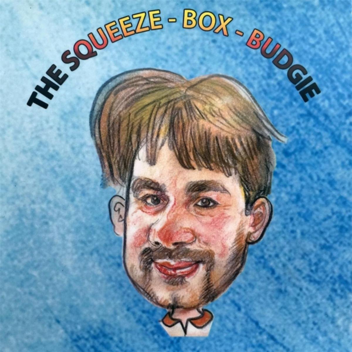 Free as a Squeeze-Box-Budgie