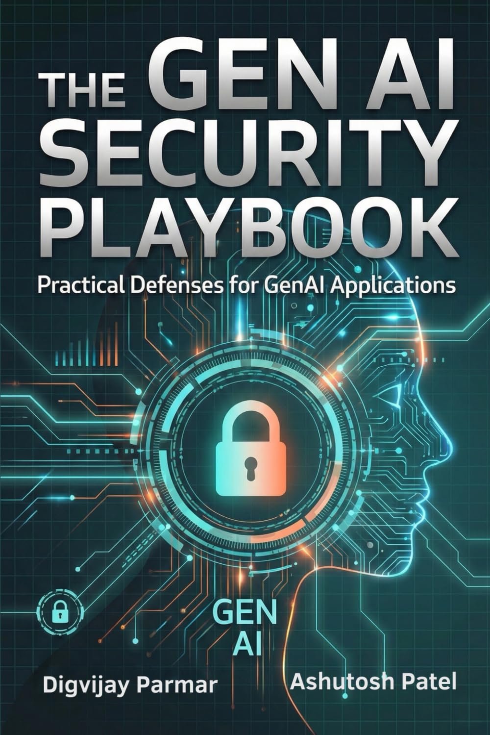 The Gen AI Security PlayBook: Practical Defenses for Gen AI Applications
