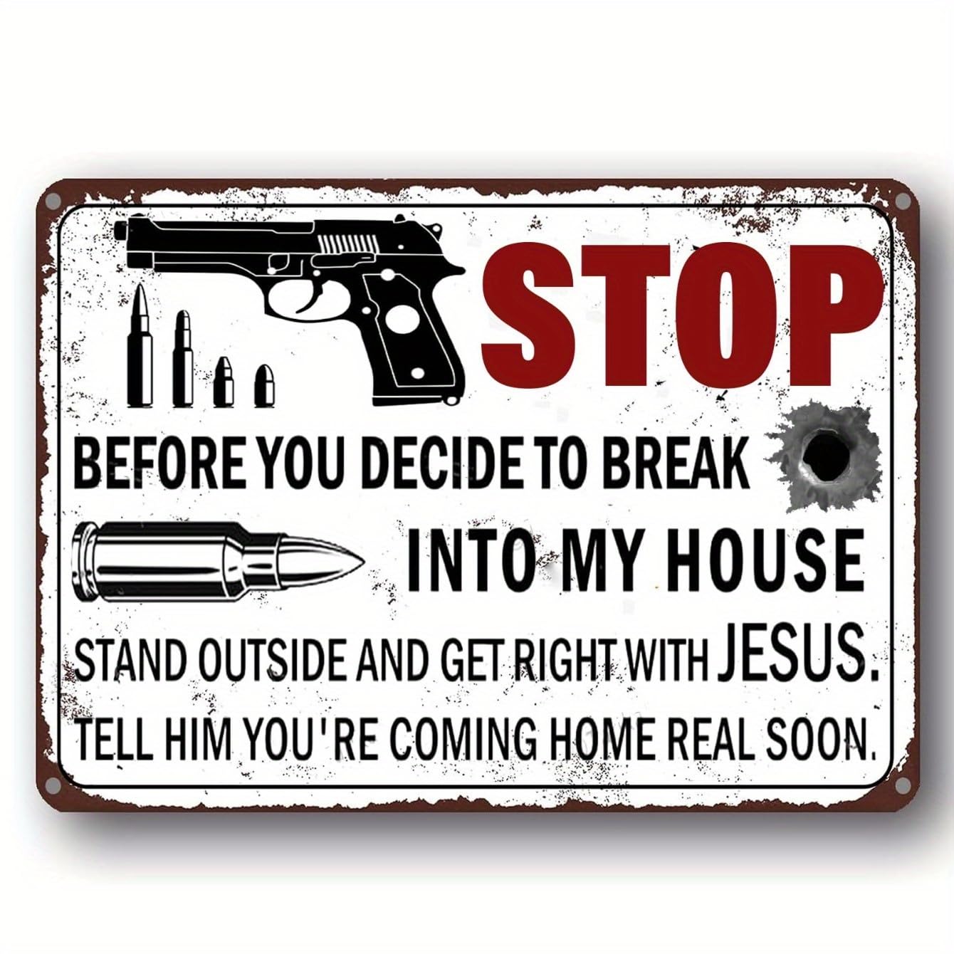 Warning Gun Signs Stop Before You Decide To Break Into My House Funny Warning Wall Art Retro Tin Plaque for Home Cafes Office Store Pubs Club Indoor Outdoor 8x12 Inch