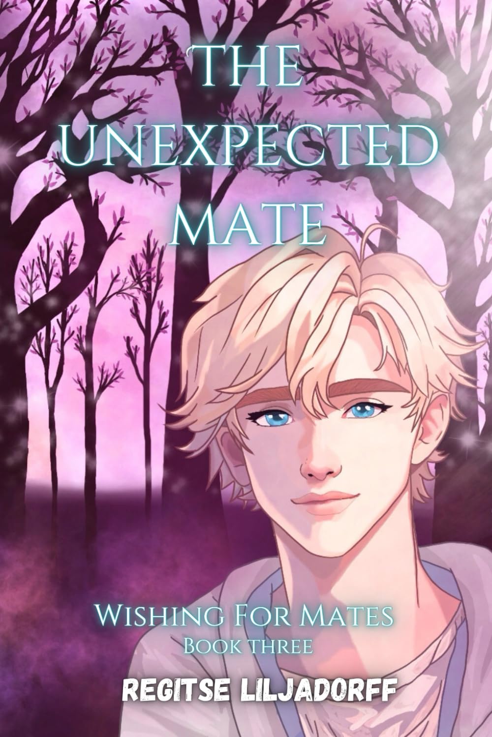Wishing For Mates: The Unexpected Mate: 3