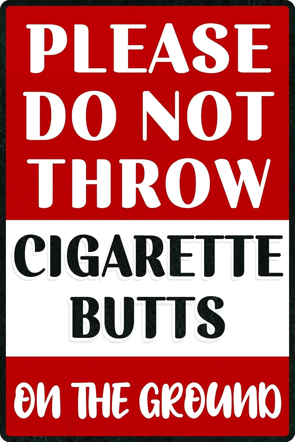 Amazon.com: lease Do Not Throw Cigarette Butts On The Ground Sign