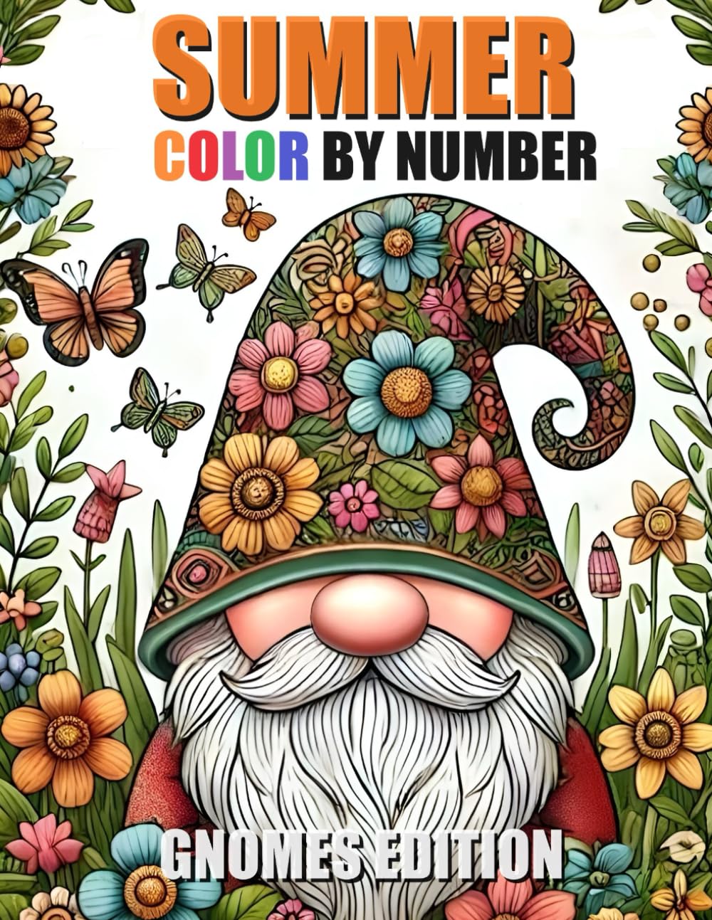 Summer Gnomes Color By Number Coloring Book: Cute Summer Season Gnomes Coloring Book For Adults, Seniors & Kids