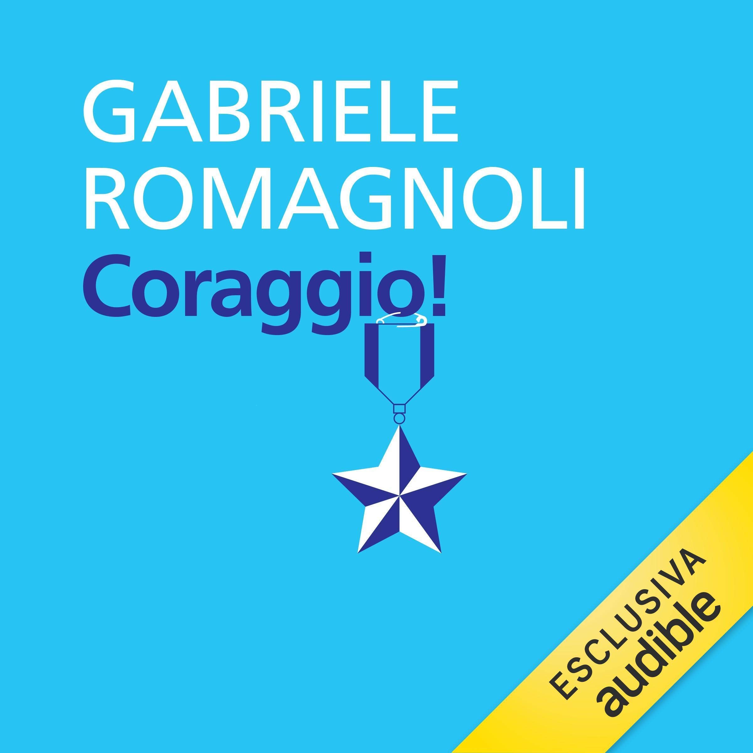 Coraggio!