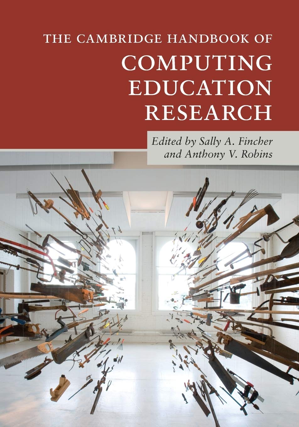 The Cambridge Handbook of Computing Education Research (Cambridge Handbooks in Psychology)