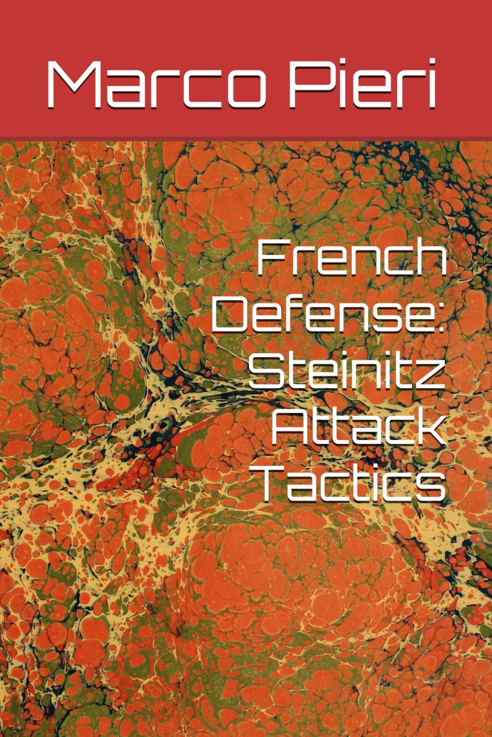 French Defense: Steinitz Attack Tactics