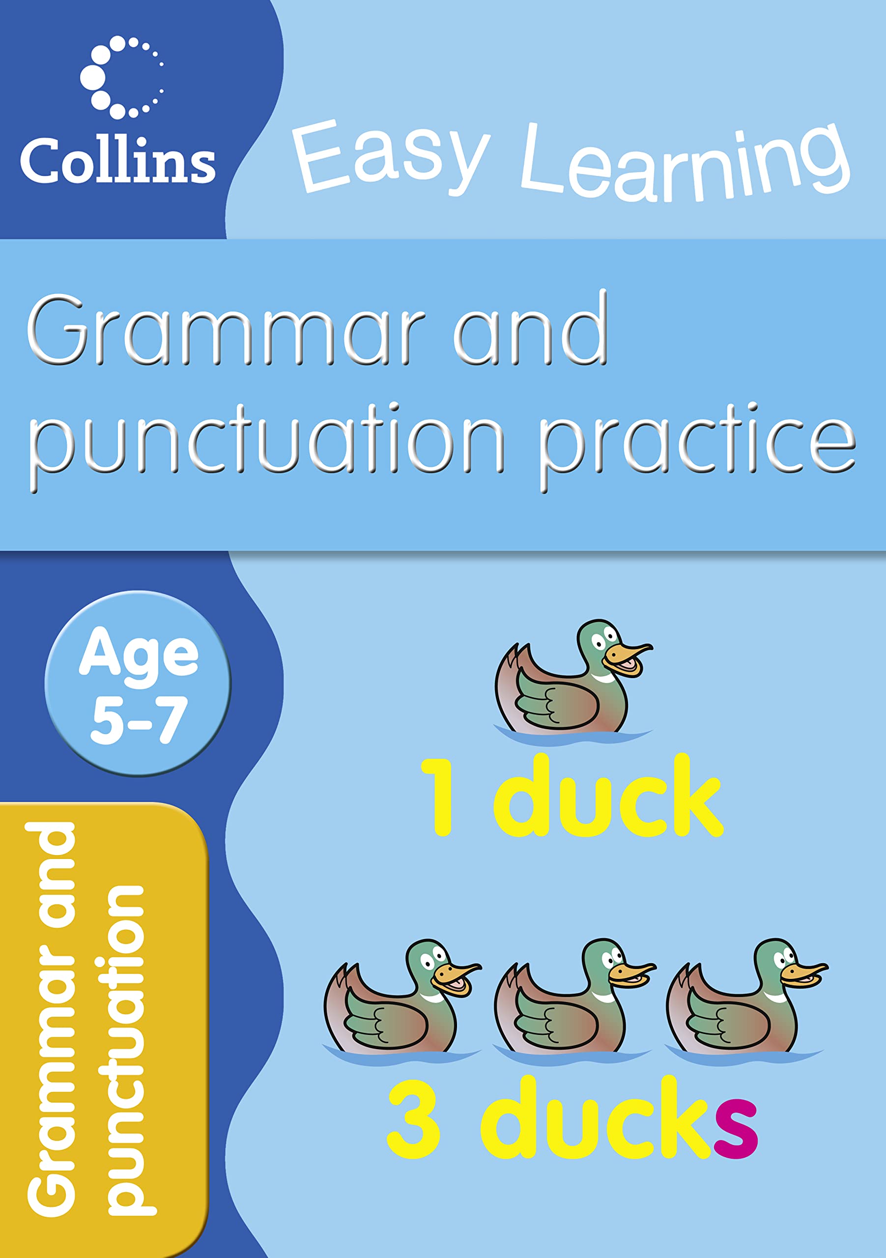 Grammar and Punctuation: Age 5-7 (Collins Easy Learning Age 5-7)