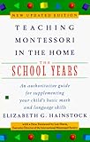 Teaching Montessori in the Home: The School Years