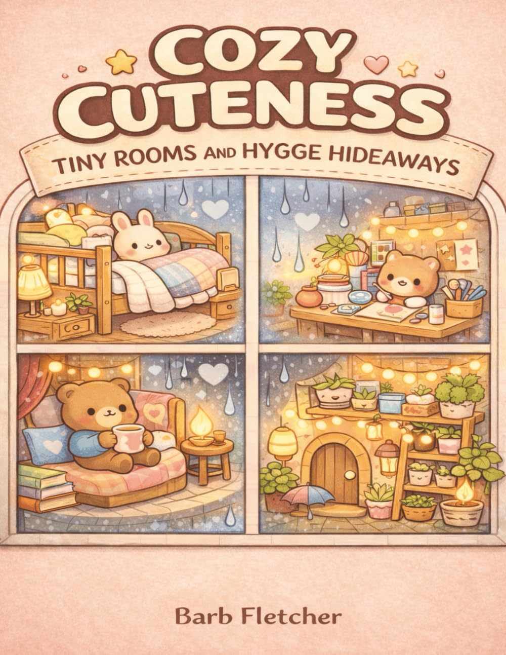Cozy Cuteness: Tiny Rooms and Hygge Hideaways: A Cozy Kawaii Hygge Colouring Book of Cute Reading Nooks, Rainy Windows & Plant Corners — Bold & Easy Single-Sided Pages for Relaxation