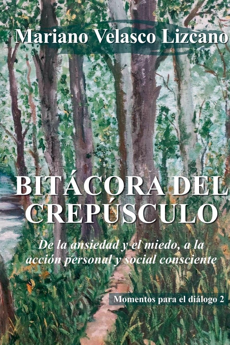 Bitácora del Crepúsculo: 2 (Pensamientos Y Reflexiones)