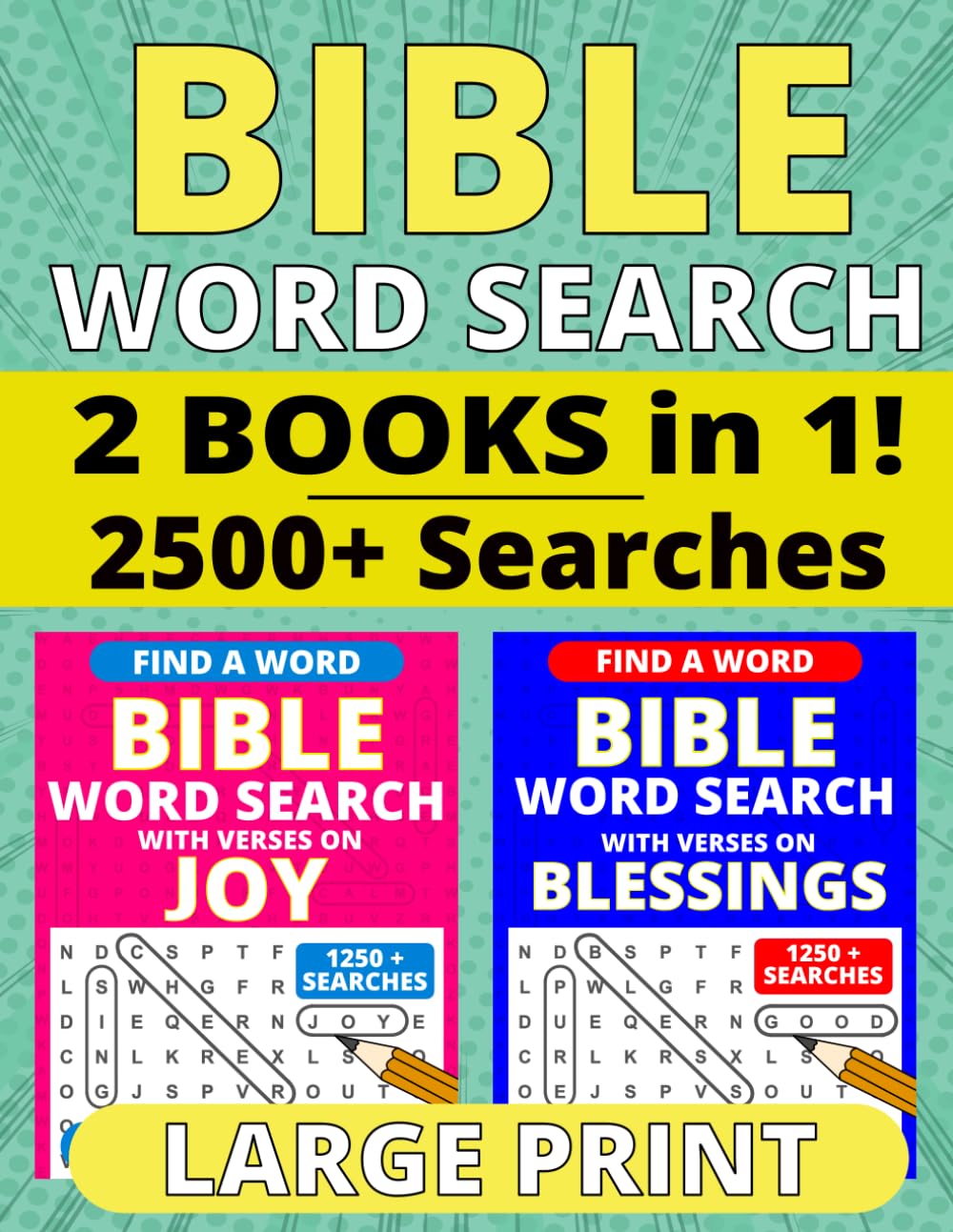 Bible Word Search Large Print: 2 Books in 1 with Verses on Joy and Blessings, 2500+ Searches with One Puzzle Per Page and Full Solutions Included (Bible Word Search Large Print Collections)