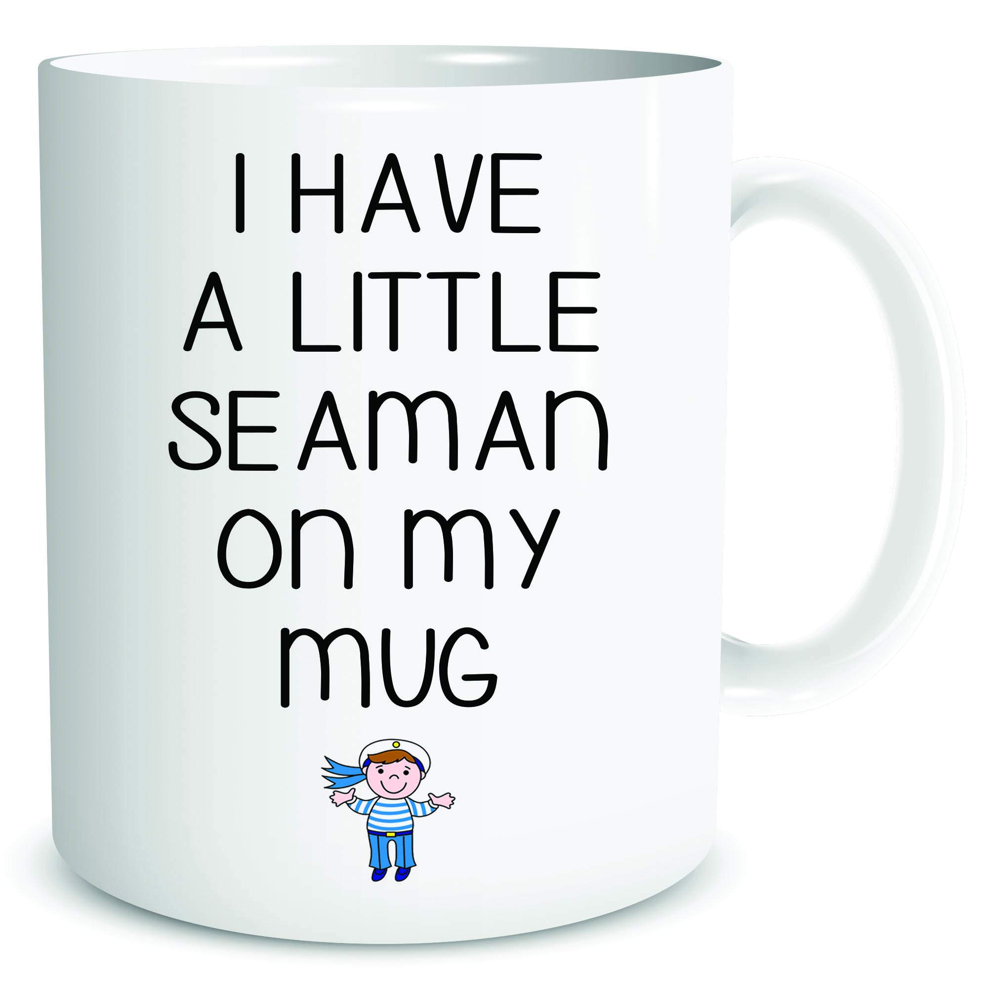 Peachy Antics White Funny Rude Novelty Coffee Mugs Cup I Have A Little Seaman On My Mug Banter Husband Boyfriend Gift Present Birthday Wsdmug1956