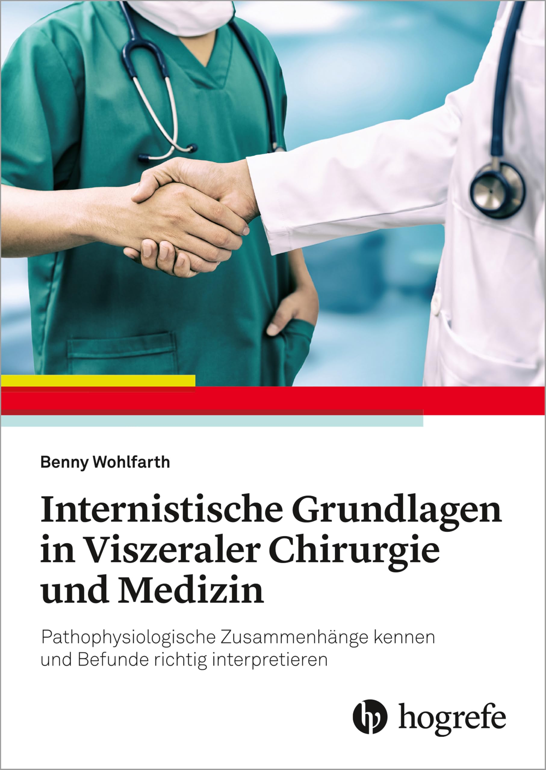Internistische Grundlagen in Viszeraler Chirurgie und Medizin: Zusammenhänge kennen und Befunde richtig interpretieren