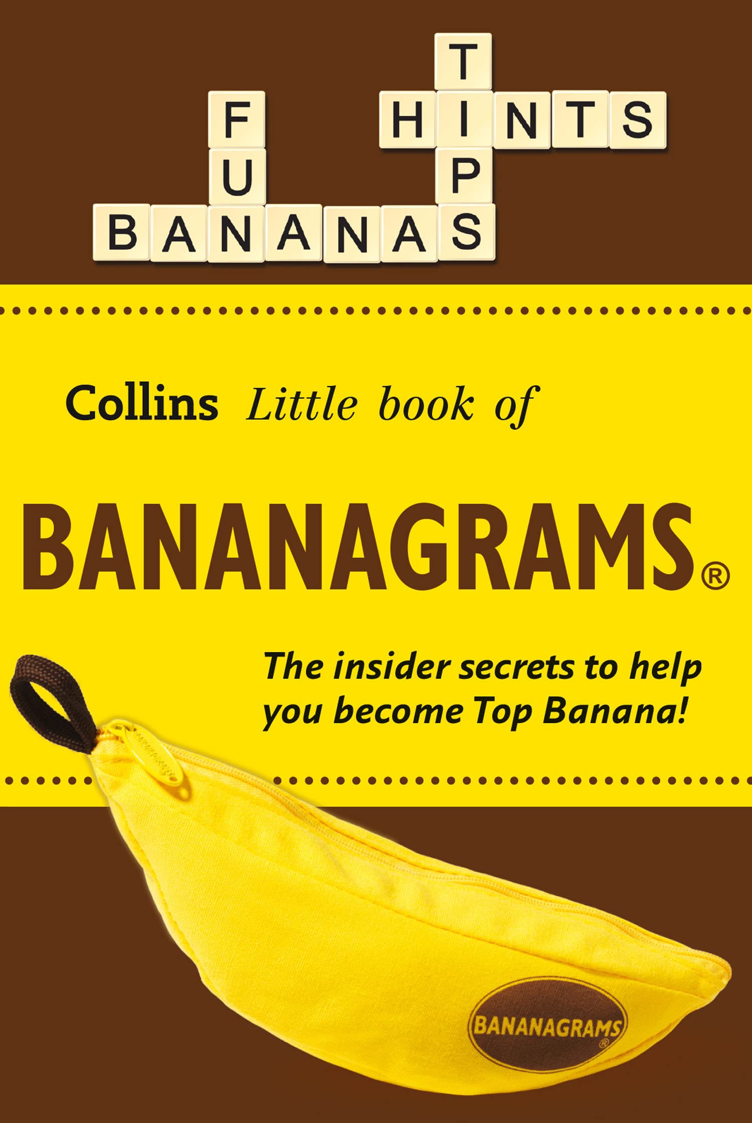 BANANAGRAMS®: The Insider Secrets to Help you Become Top Banana!