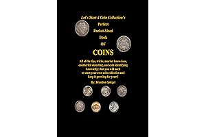 The Essential Guide to Coin Collecting: Unlocking the Secrets of the Market,...