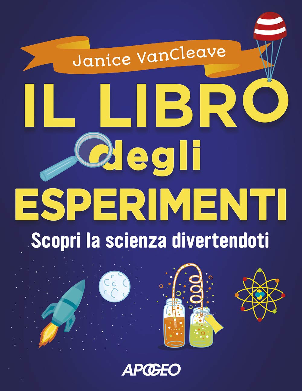 Il Libro Degli Esperimenti. Scopri La Scienza Divertendoti - 4