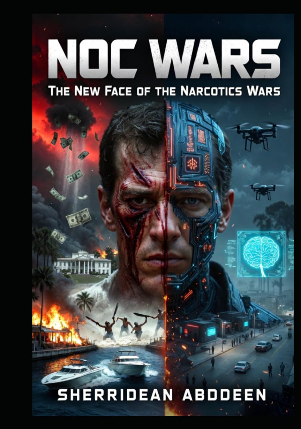 NOC WARS: THE NEW FACE OF THE NARCOTICS WAR