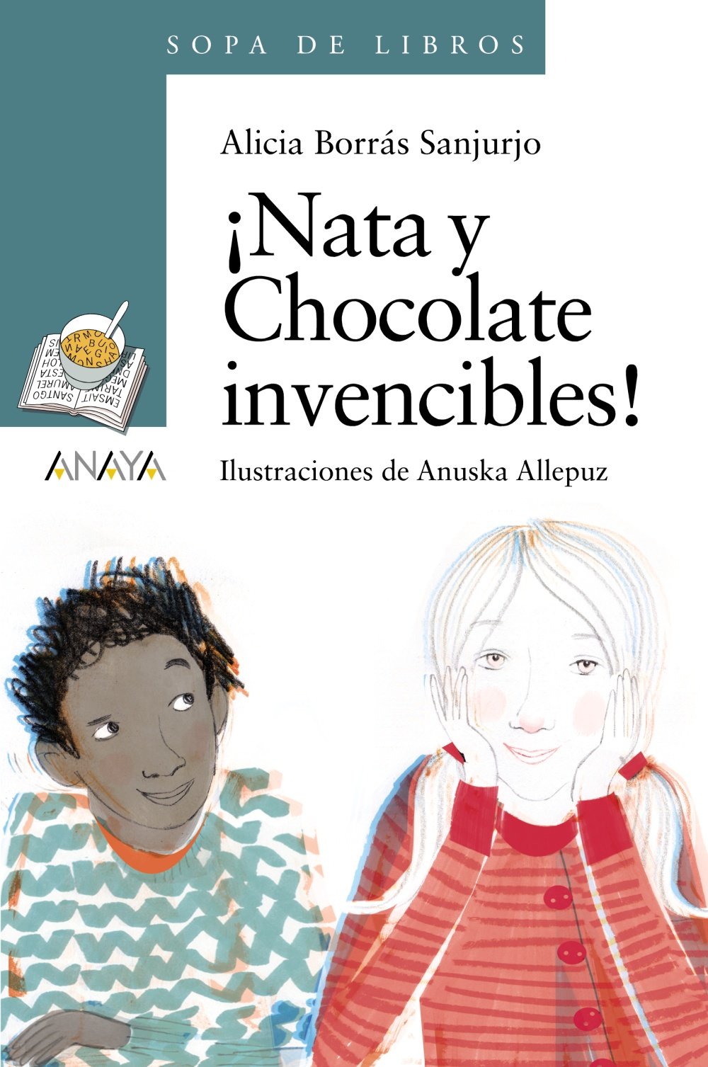 Nata y Chocolate invencibles! (LITERATURA INFANTIL - Sopa de Libros)