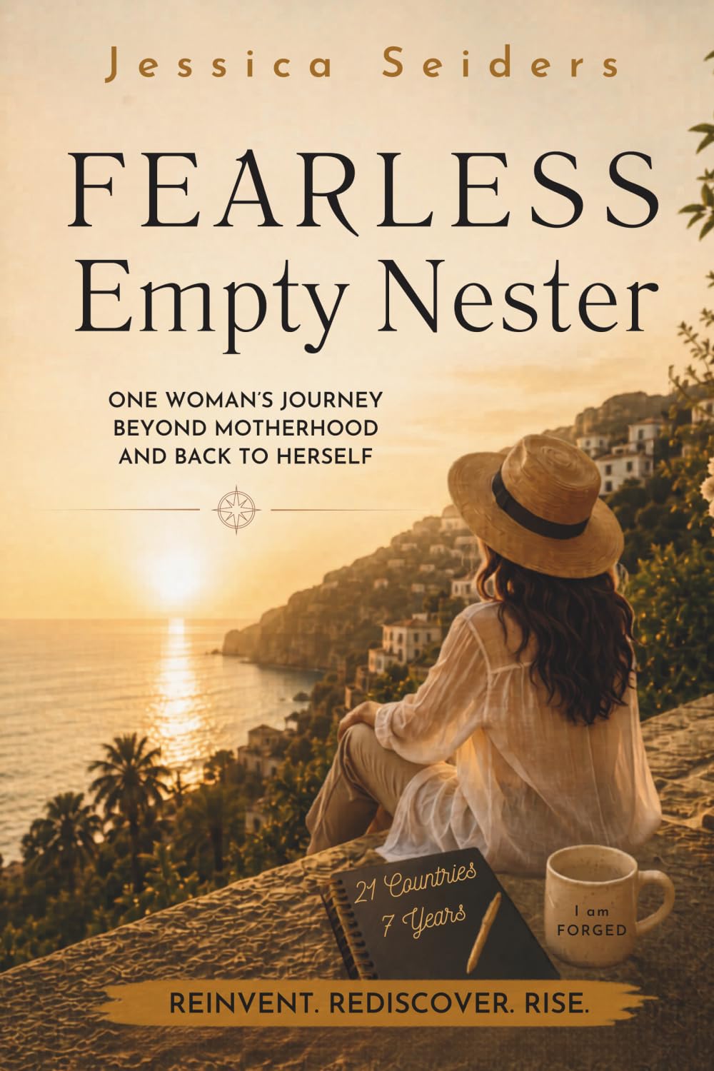 Fearless Empty Nester: One Woman’s Journey Beyond Motherhood and Back to Herself