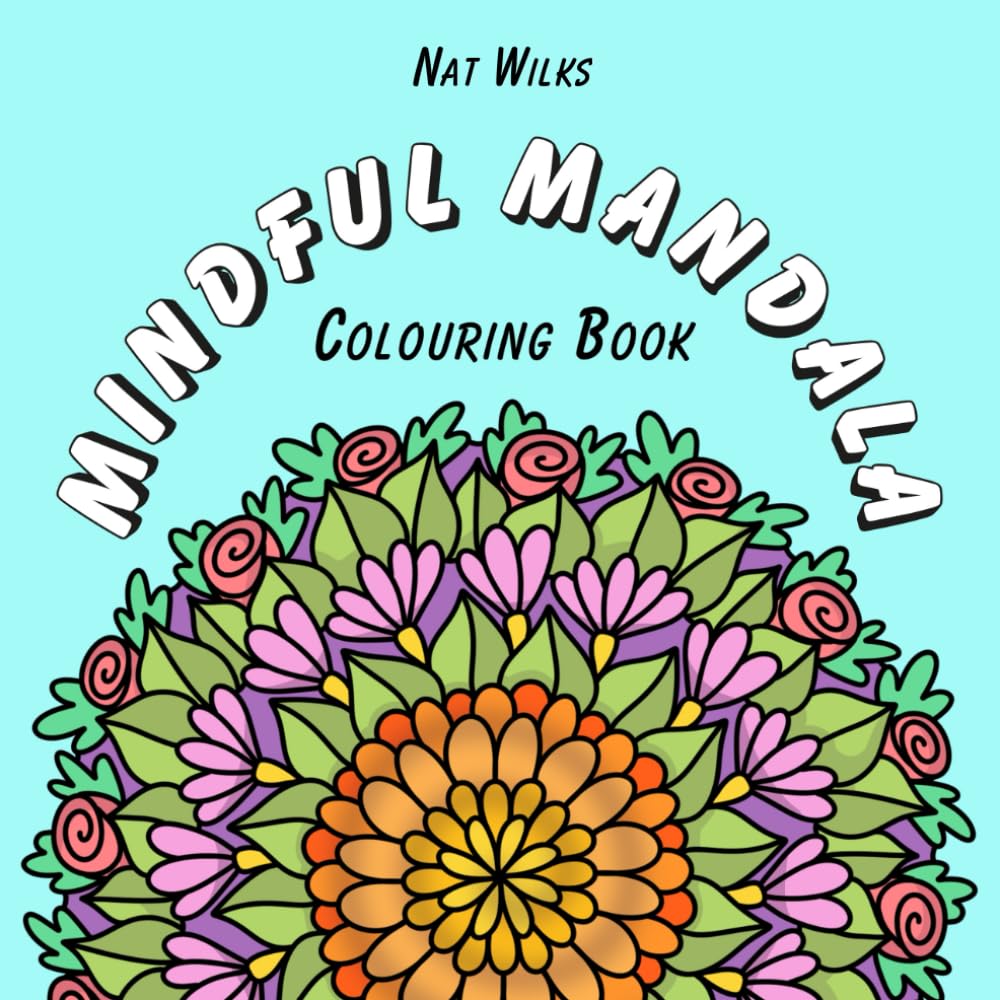 Mindful Mandala: Colouring Book