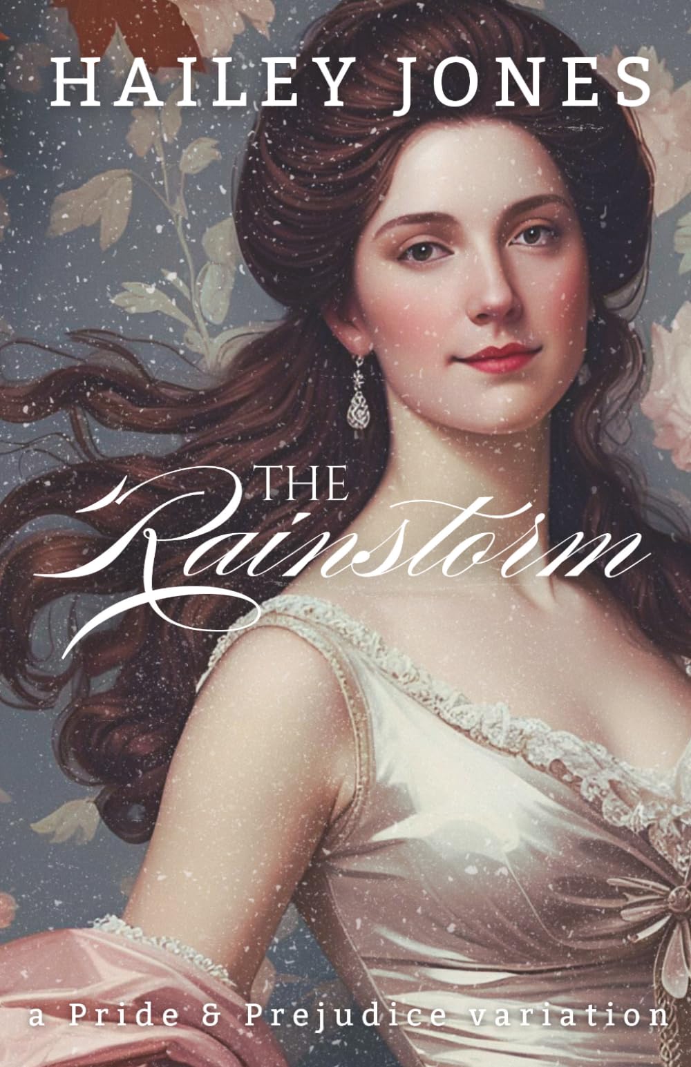 The Rainstorm: A Pride and Prejudice Variation (The Netherfield Collection)