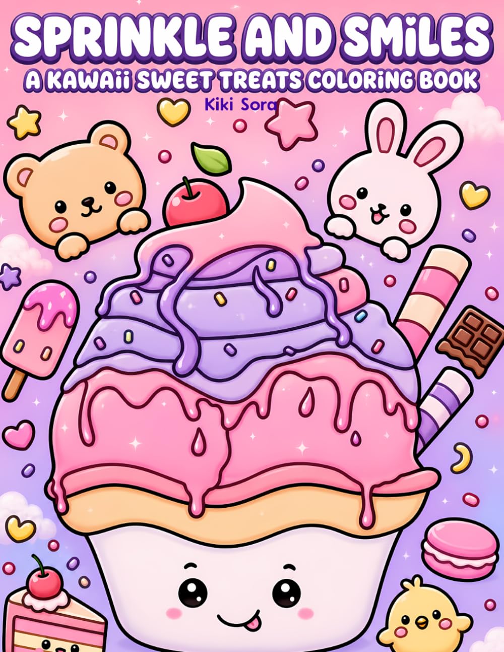 Sprinkles and Smiles: A Kawaii Sweet Treats Coloring BooK for Kids Ages 6-12