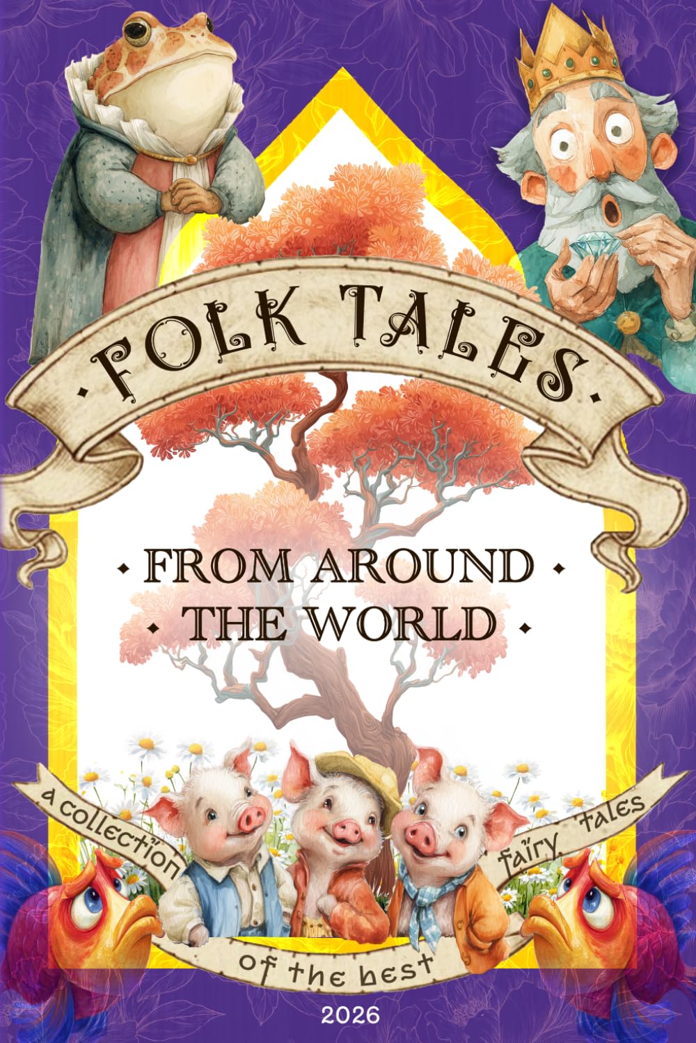 Folk Tales from Around the World for Children: 25 Beloved Folk Stories for Family Reading · Adapted World Fairy Tales · 51 Illustrations