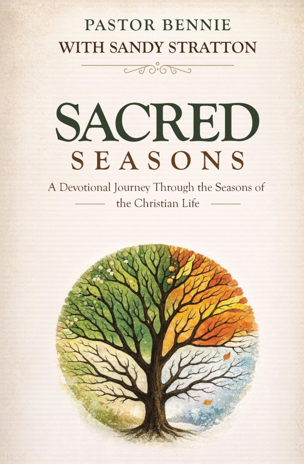Sacred Seasons: A Devotional Journey Through the Seasons of the Christian Life