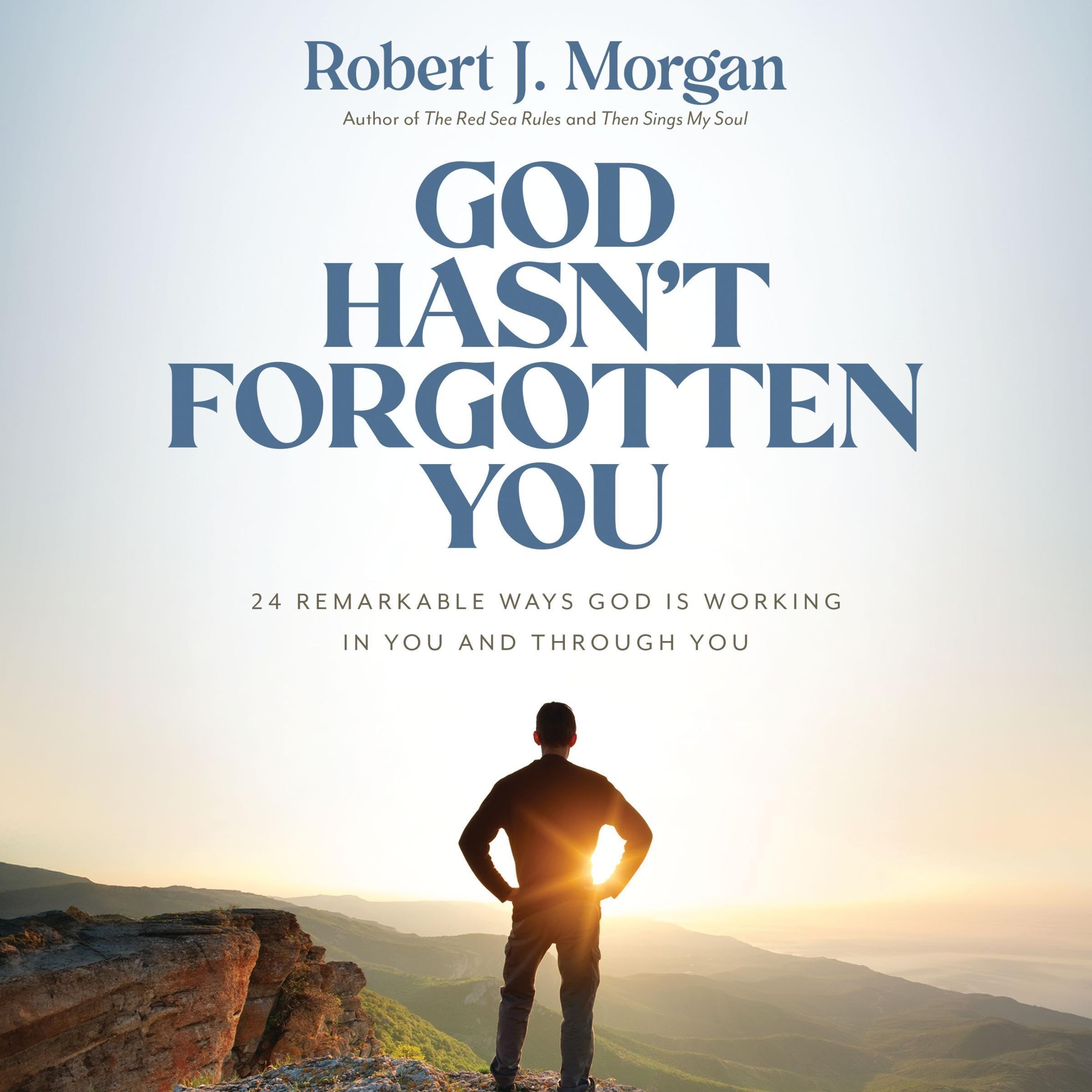 God Hasn't Forgotten You