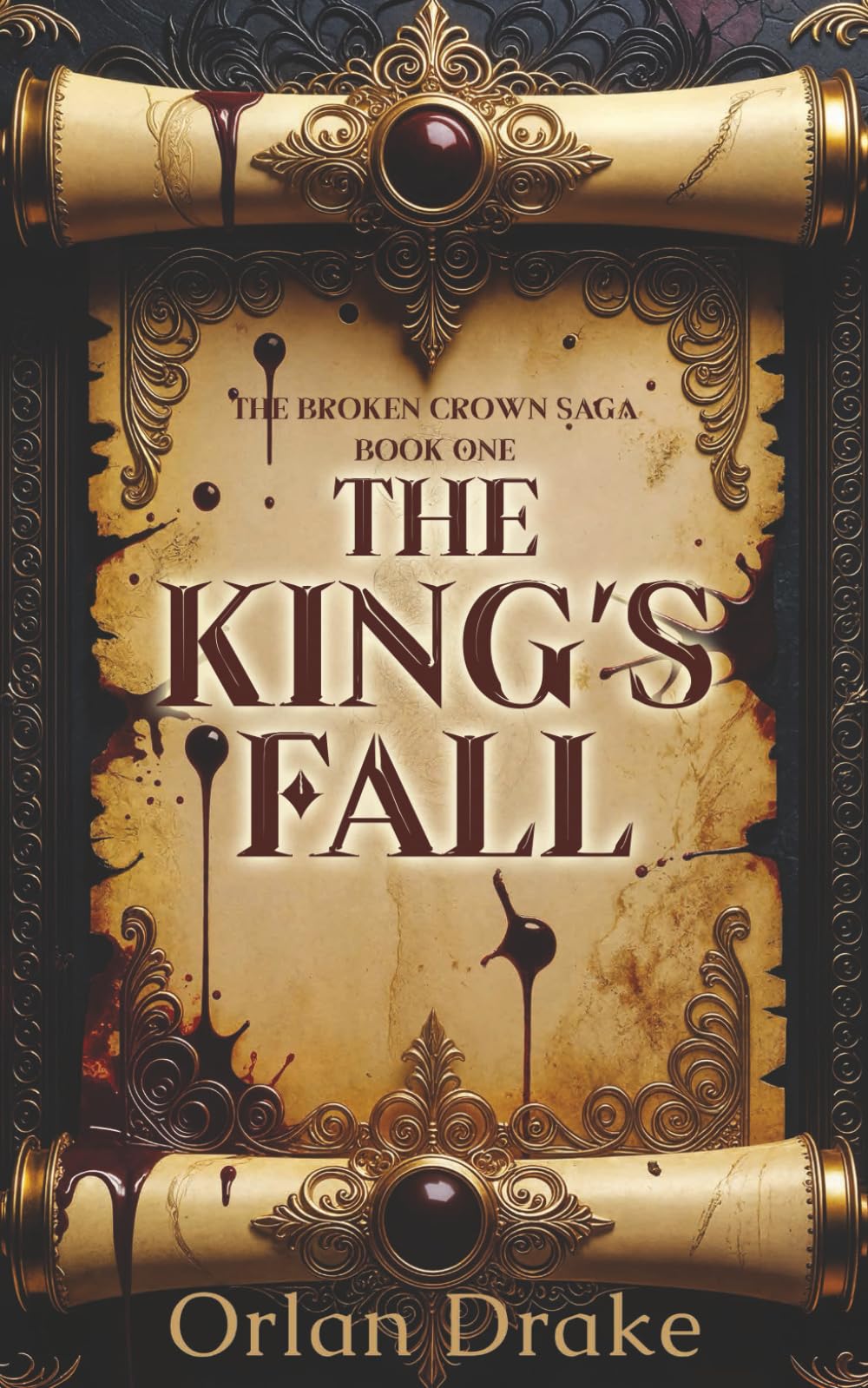 The King's Fall: The Broken Crown Saga - Book One