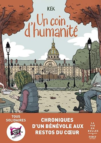 Un coin d'humanité : Chroniques d'un bénévole des Restos du Coeur: Chroniques d'un bénévole des Restos du Coeur