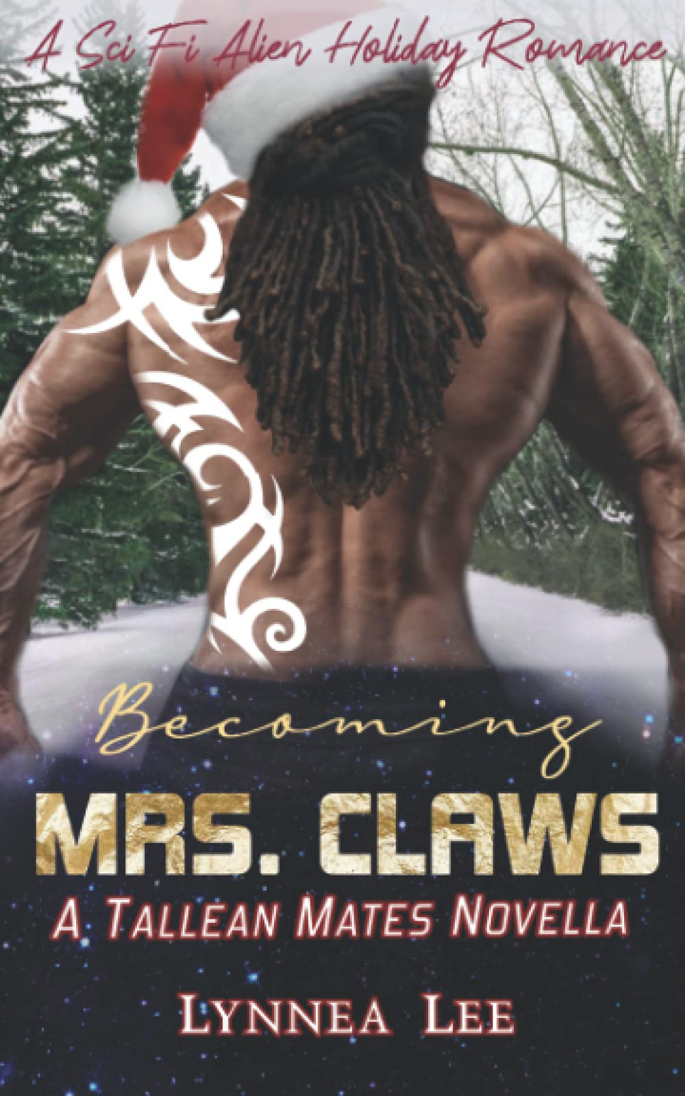 Becoming Mrs. Claws: A Sci Fi Alien Holiday Romance (Tallean Mercenaries)