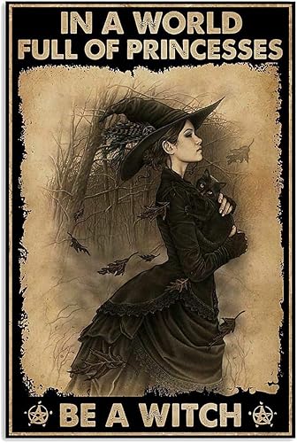 Laroom Letrero vintage de Halloween con texto en inglés Be a Witch in A World Full of Princess, estilo retro, estilo Miller Beer Bar Den, pintura de