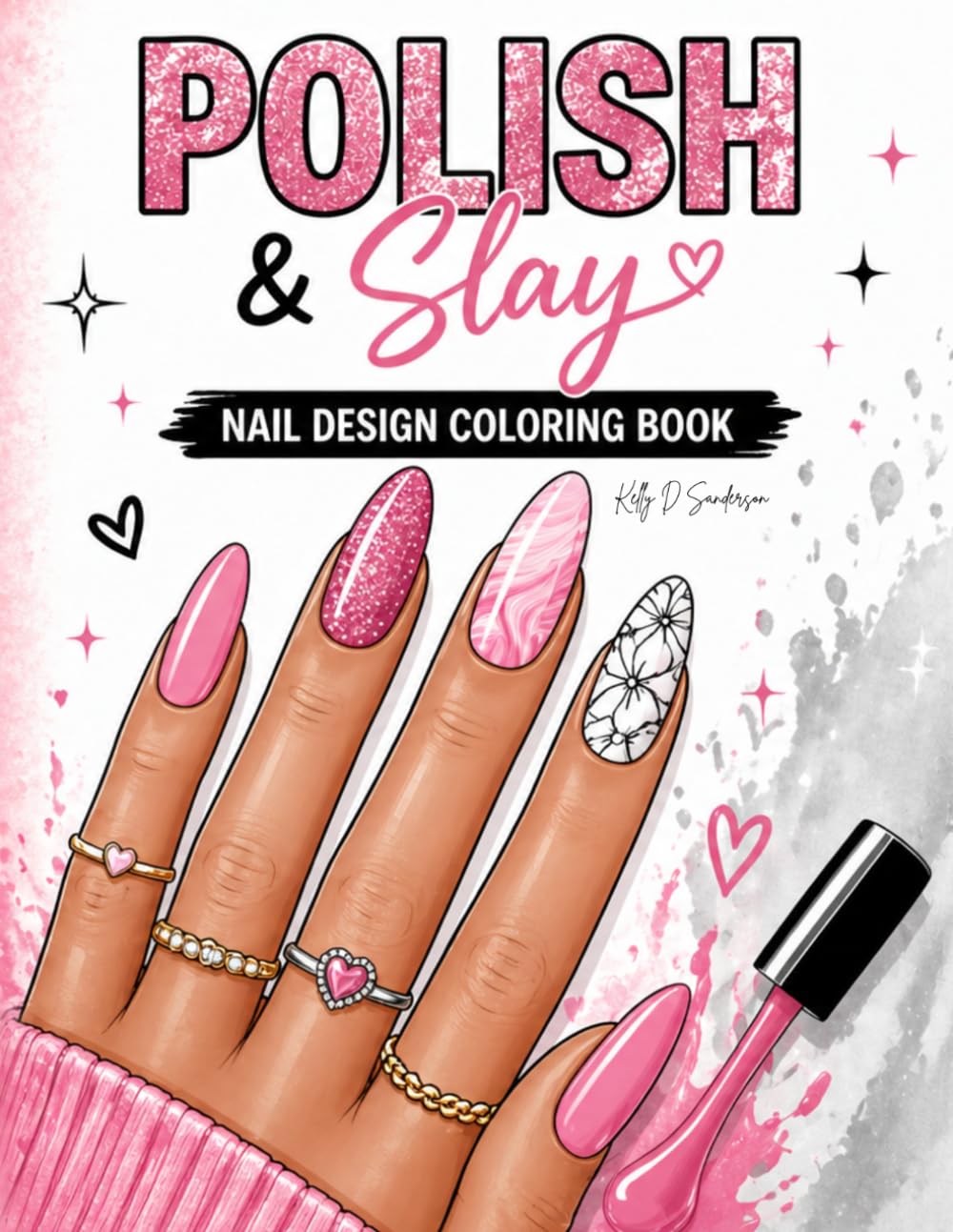 Polish & Slay: A Nail Art Practice Workbook
