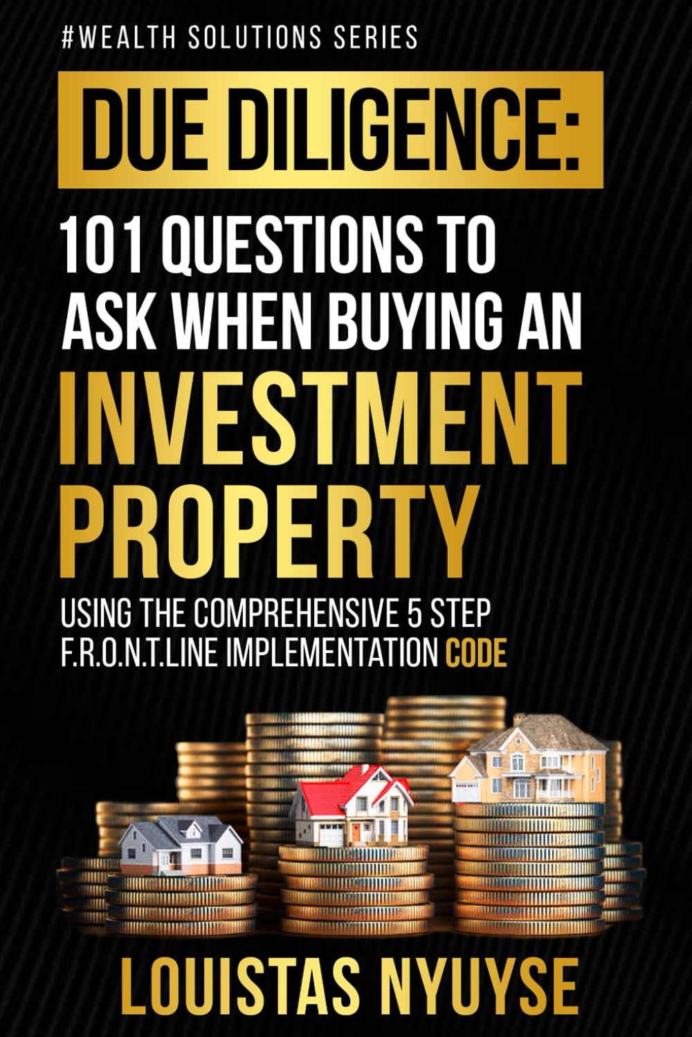 Due Diligence: 101 Questions To Ask When Buying An Investment Property (The Success Mindset)