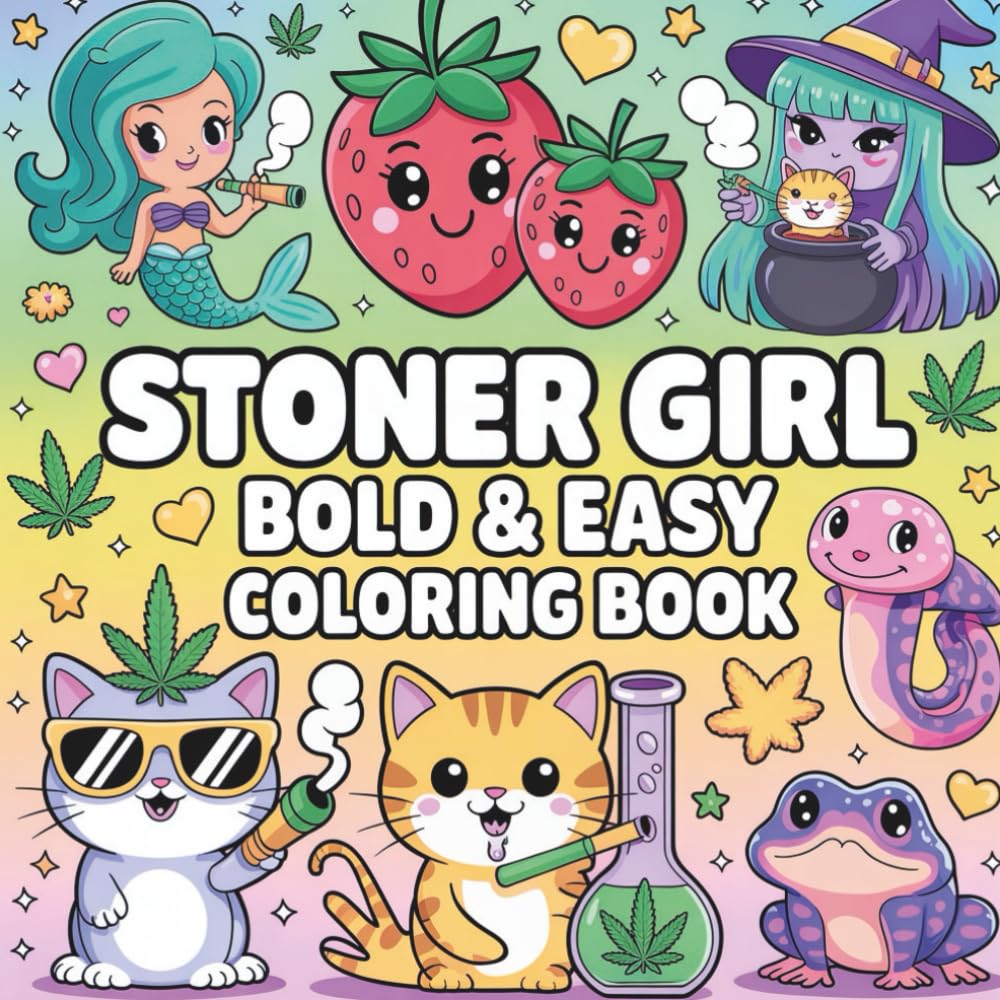 Bold And Easy Stoner Girl Coloring Book: 50 Simple Designs for Stress Relief and Creative Chill Time for Adults, Bold & Easy Weed and Cannabis