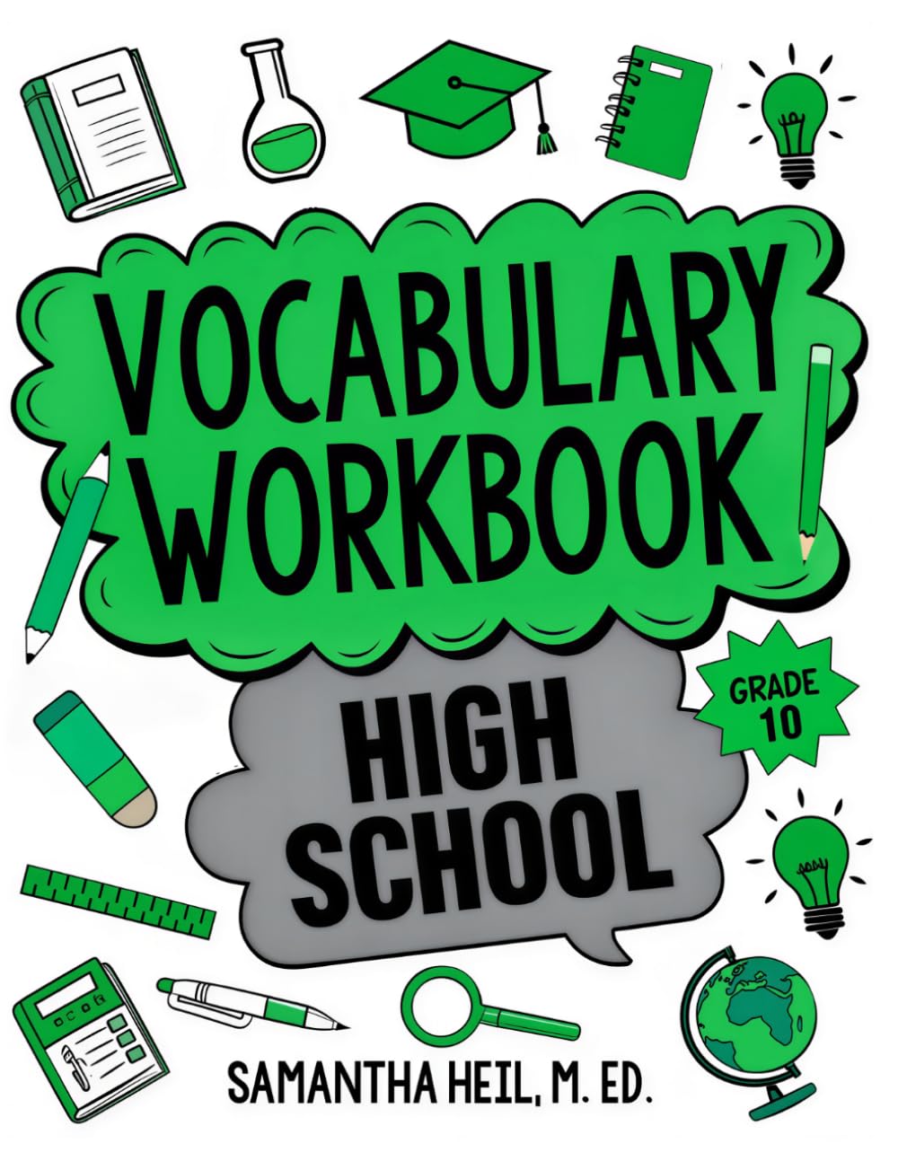 Vocabulary Workbook High School Grade 10: CCSS-Aligned Lessons with Context Clues, Word Parts, Figurative Language, and Academic Vocabulary (Word Detective Vocabulary Series)