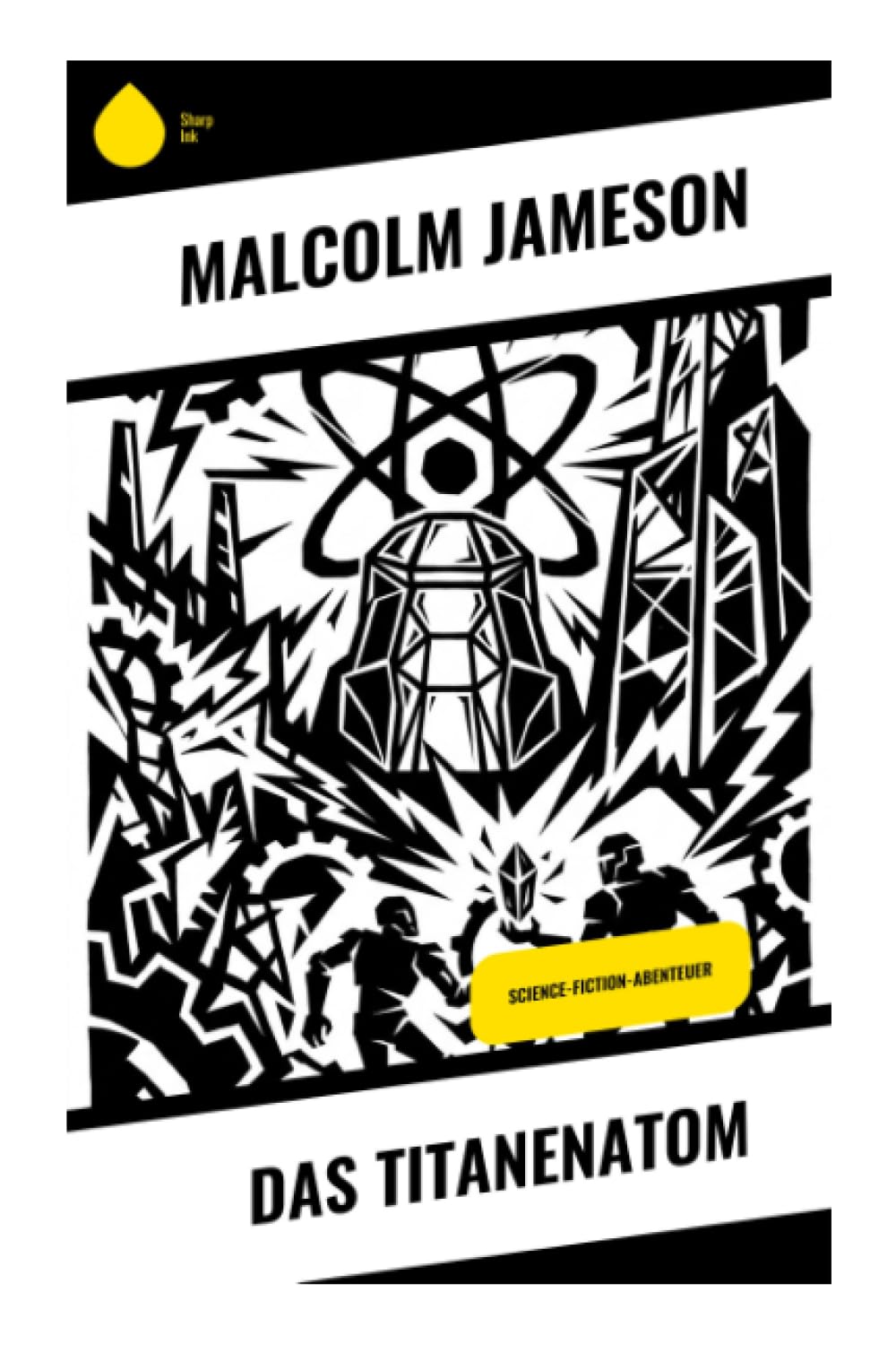 Das Titanenatom: Science-Fiction-Abenteuer