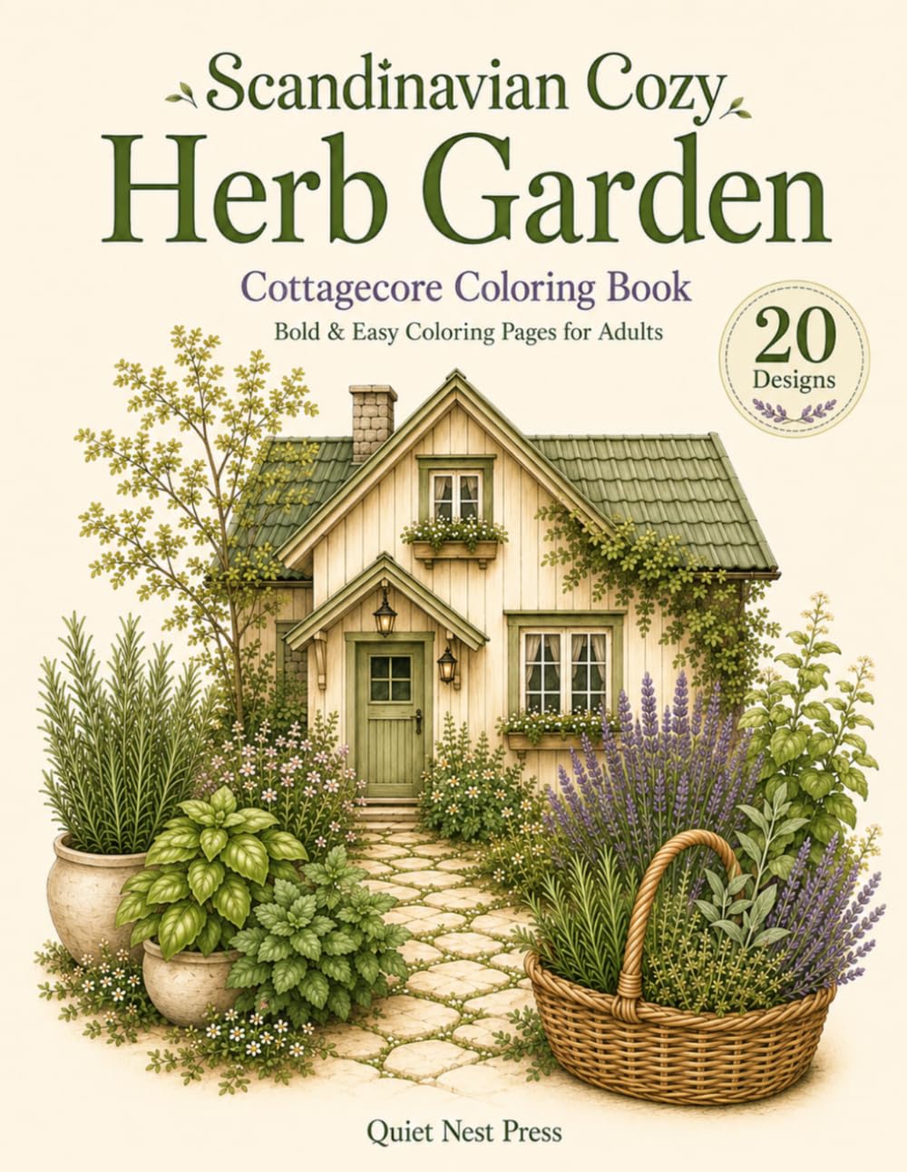 Scandinavian Cozy Herb Garden: Cottagecore Coloring Book: Bold & Easy Coloring Pages for Adults